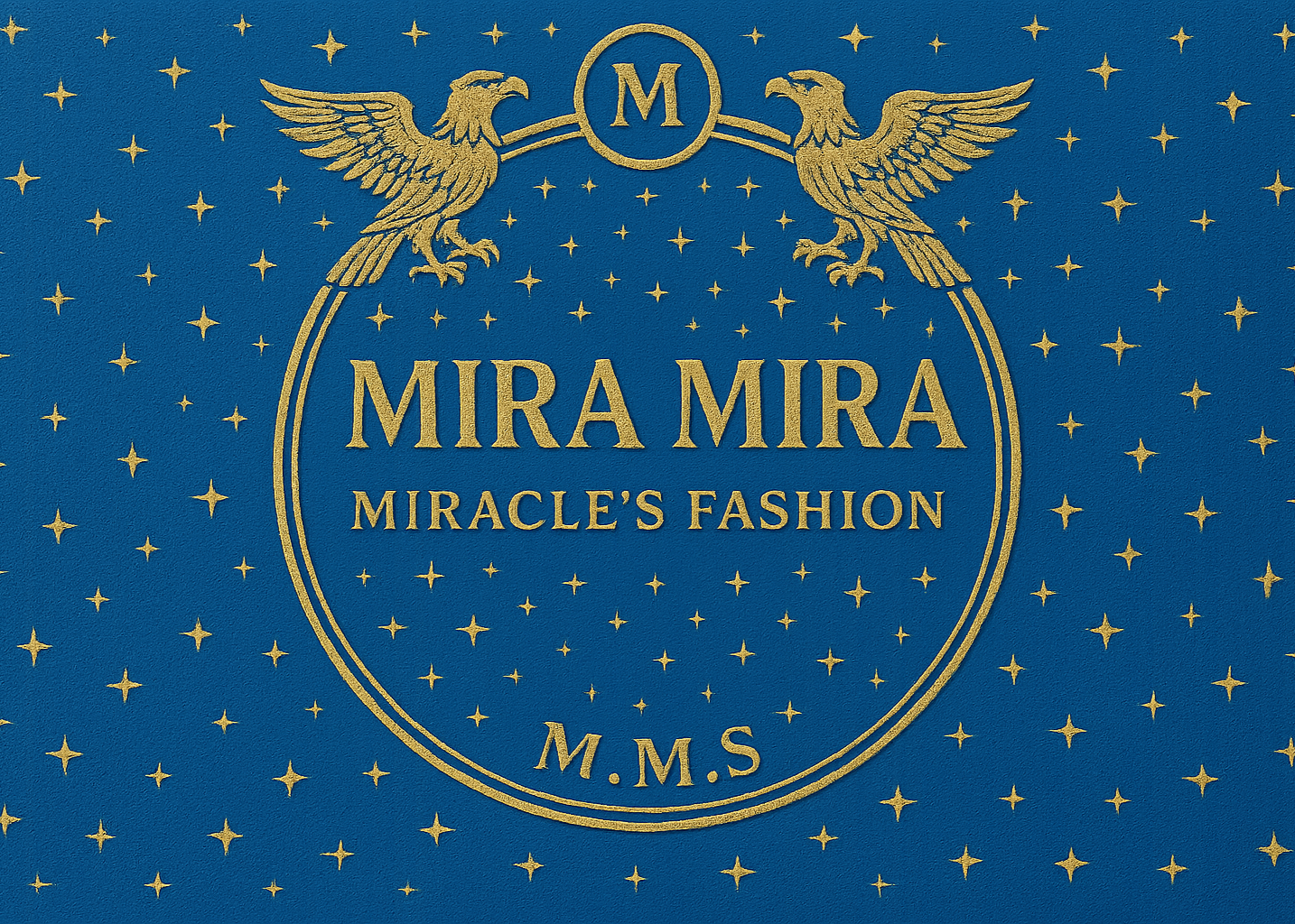 "MIRA MIRA"  (Miracle's Fashion) (M.M.S")